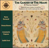 Schafer: Garden of the Heart - Annamaria Popescu (mezzo-soprano); Donna Brown (soprano); National Arts Centre Orchestra; Mario Bernardi (conductor)