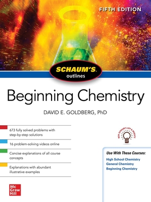 Schaum's Outline of Beginning Chemistry, Fifth Edition - Goldberg, David E