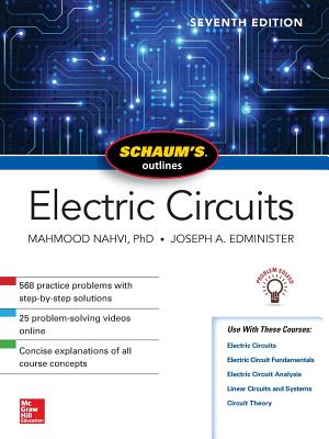 Schaum's Outline of Electric Circuits, Seventh Edition - Nahvi, Mahmood, and Edminister, Joseph