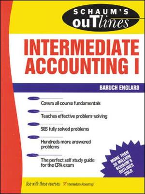 Schaum's Outline of Intermediate Accounting I - Englard, Baruch
