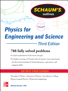Schaum's Outline of Physics for Engineering and Science: 788 Solved Problems + 25 Videos