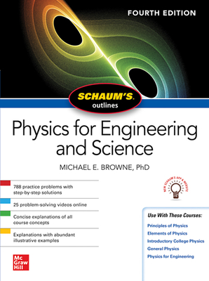 Schaum's Outline of Physics for Engineering and Science, Fourth Edition - Browne, Michael E
