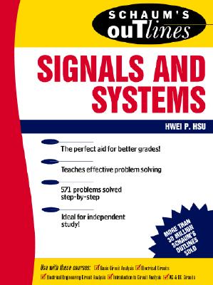 Schaum's Outline of Signals and Systems - Hsu, Hwei P, and Hse, Hwel P, and Hsu Hwei