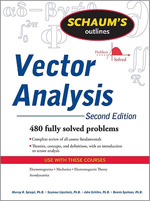 Schaum's Outline of Vector Analysis, 2ed - Spiegel, Murray, and Lipschutz, Seymour