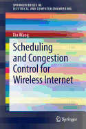 Scheduling and Congestion Control for Wireless Internet