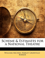 Scheme & Estimates for a National Theatre