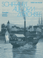 Schiffahrt Auf Dem Zrichsee: 1835 Bis Heute, Raddampfer Schraubendampfer Motorschiffe