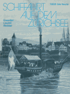 Schiffahrt Auf Dem Zurichsee: 1835 Bis Heute, Raddampfer Schraubendampfer Motorschiffe
