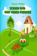 Schildi und ihre neuen Freunde: Bilderbuch f?r Kinder