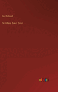Schillers Sohn Ernst