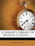 Schirmer's Library of Musical Classics