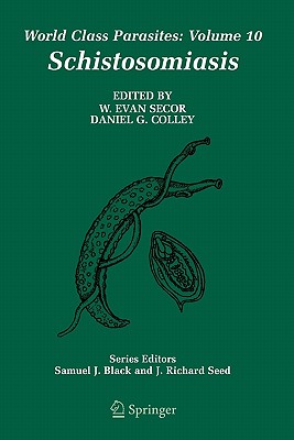 Schistosomiasis - Secor, W. Evan (Editor), and Colley, Daniel G. (Editor)