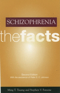 Schizophrenia: The Facts