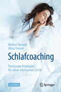 Schlafcoaching: Praxisnahe Strategien Fr Einen Erholsamen Schlaf