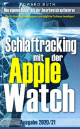 Schlaftracking mit der Apple Watch: Den eigenen Schlaf mit der Smartwach optimieren