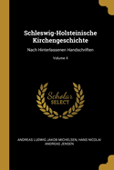 Schleswig-Holsteinische Kirchengeschichte: Nach Hinterlassenen Handschriften; Volume 4