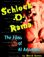 Schlock-O-Rama: The Films of Al Adamson