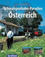 Schmalspurbahn-Paradies ?sterreich - Kaiser, Wolfgang