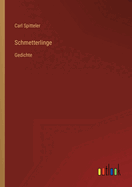 Schmetterlinge: Gedichte