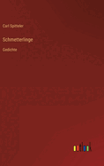 Schmetterlinge: Gedichte