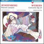 Schoenberg: Pierrot Lunaire; Webern: Concerto, Op. 24