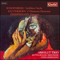 Schoenberg: Verklrte Nacht; Kelterborn: 15 Moments Musicaux; Zimmermann: Prsence - Absolut Trio; Peter Schweiger