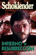Schoklender: Infierno y Resurreccion
