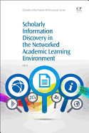 Scholarly Information Discovery in the Networked Academic Learning Environment