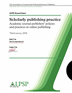 Scholarly Publishing Practice Third Survey 2008