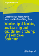 Scholarship of Teaching and Learning Und Disziplin?re Forschung: Eine Komplexe Beziehung