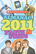 Scholastic Almanac 2011: Facts & STATS