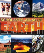 Scholastic Atlas of Earth