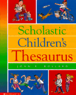 Scholastic Children's Thesaurus - Bollard, John