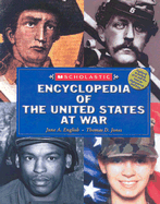 Scholastic Encyclopedia of the Us at War (Updated for for 2003)