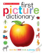 Scholastic First Picture Dictionary - La Bretesche, Genevieve de, and Manzanero, Paula (Editor)
