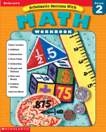 Scholastic Success With: Math Workbook: Grade 2 - Scholastic Books, and Lingo, Susan L, and Cooper, Terry (Editor)