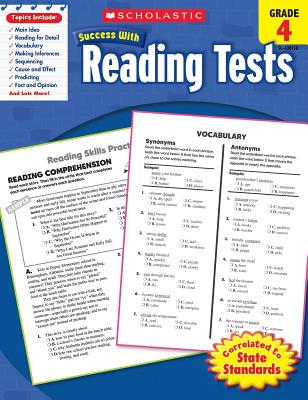 Scholastic Success with Reading Tests: Grade 4 Workbook - Scholastic, and Dooley, Virginia (Editor)