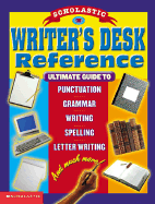 Scholastic Writer's Desk Reference - Scholastic, Inc, and Otfinoski, Steven, and Young, S Otfinoskis