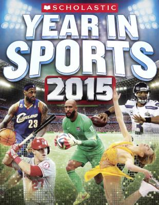 Scholastic Year in Sports 2015 - Buckley, James, Jr.