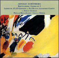 Schonberg: Brettllieder; Lieder, Op. 2; Lieder, Op. 15 - Phyllis Bryn-Julson (soprano); Ursula Oppens (piano)
