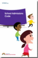 School Admissions Code - Great Britain: Department for Children, Schools and Families