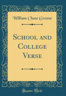 School and College Verse (Classic Reprint)