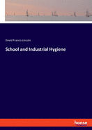 School and Industrial Hygiene