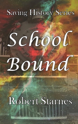 School Bound - Starnes, Robert, and Services Inc, Carpenter Editing (Editor)