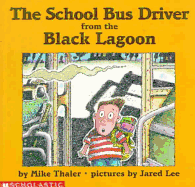 School Bus Driver from the Black Lagoon - Thaler, Mike