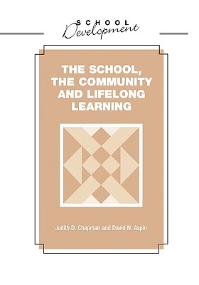 School, Community and Lifelong Learning - Chapman, Judith