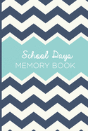 School Days Memory Book (Blue)