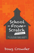 School from Scratch: 2Nd Edition