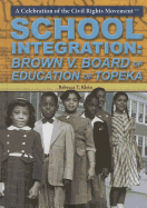 School Integration: Brown V. Board of Education of Topeka