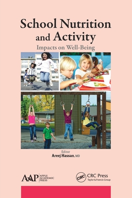 School Nutrition and Activity: Impacts on Well-Being - Hassan, Areej (Editor)